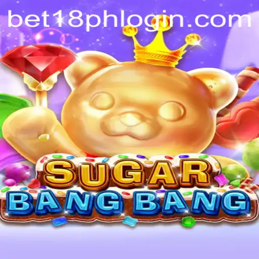 Exploring the Excitement of SUGARBANGBANG and Its Connection to BET18.PH